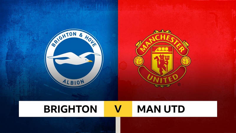 Trận đấu Brighton vs Man United, 02h00, ngày 5/5